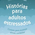 Histórias para adultos estressados