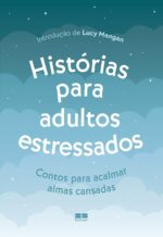 Histórias para adultos estressados