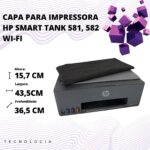 CAPA PARA IMPRESSORA HP SMART TANK 581, 582 WI-FI MPERMEÁVEL FLEX (Preto) - Imagem 3