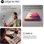 Smartphone Motorola Edge 60 PRO 5G - 512GB 24GB (12GB RAM+12GB Ram Boost) Tela Quad-Curve moto AI 50MP Sony Camera ultrarresistencia militar IP68 + IP69 - Cinza - Imagem 3