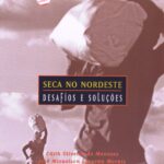 Seca no nordeste: Desafios e soluções