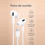 Fone de Ouvido Intra-auricular (in-ear) com Fio Cabo Tipo C com Microfone e Controle de Som – Som de Qualidade, Conexão Direta Tipo C, Compatível com varios celulares - Imagem 3