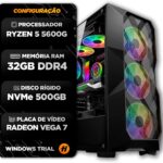 PC GAMER RYZEN 5 5600GT, 32GB DDR4, SSD M.2 NVME 500GB, VEGA 7, FONTE 500W